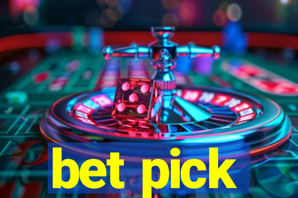 bet pick