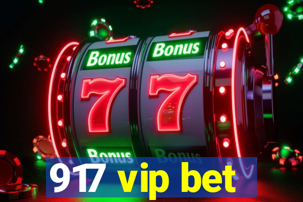 917 vip bet