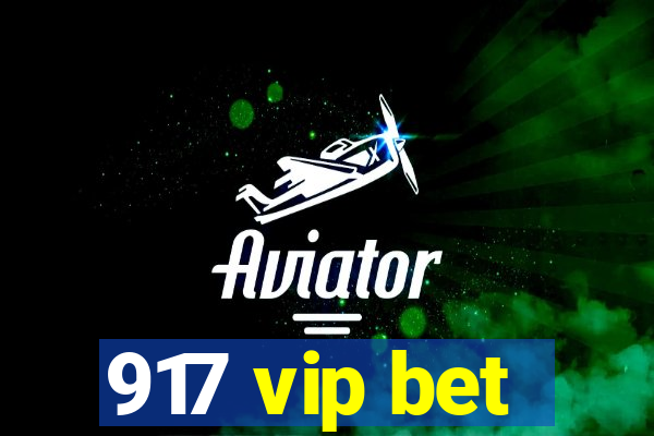 917 vip bet