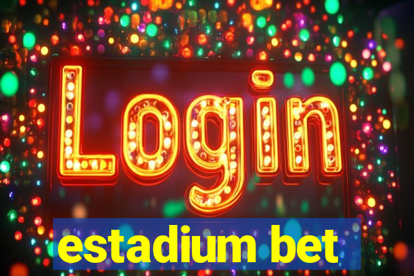 estadium bet