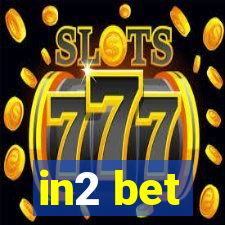 in2 bet