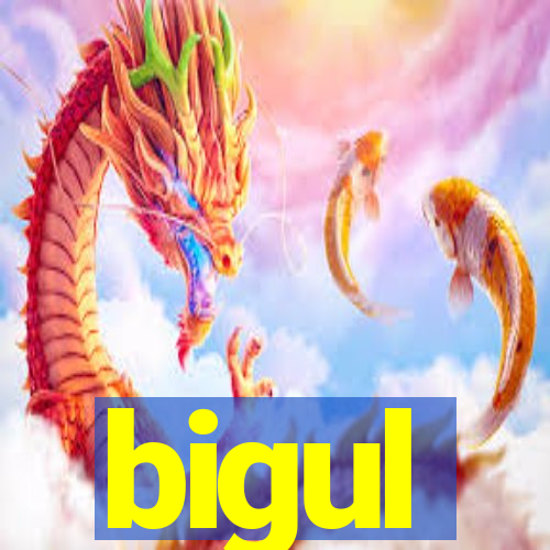 bigul