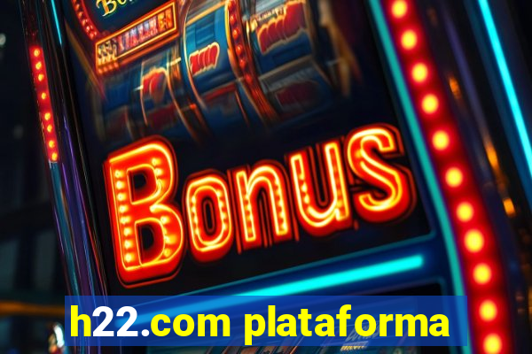 h22.com plataforma