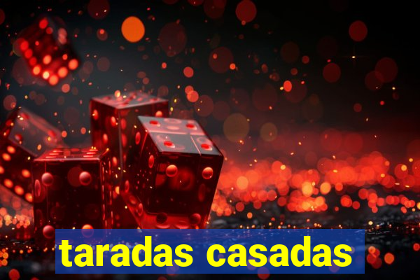 taradas casadas