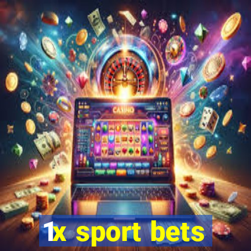 1x sport bets