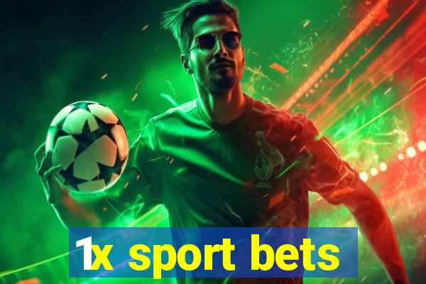 1x sport bets