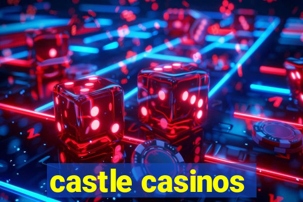 castle casinos