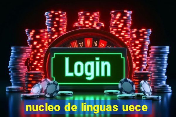 nucleo de linguas uece