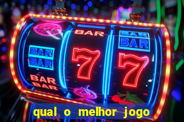 qual o melhor jogo do tigrinho para jogar