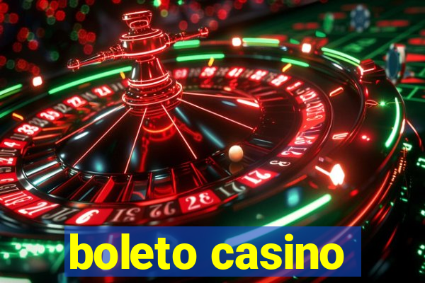 boleto casino