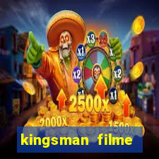 kingsman filme completo dublado superflix