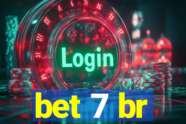 bet 7 br