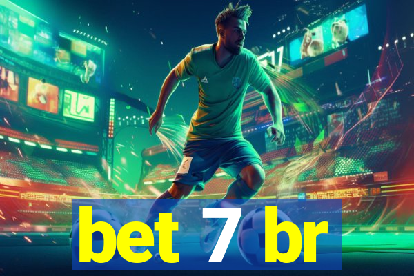 bet 7 br