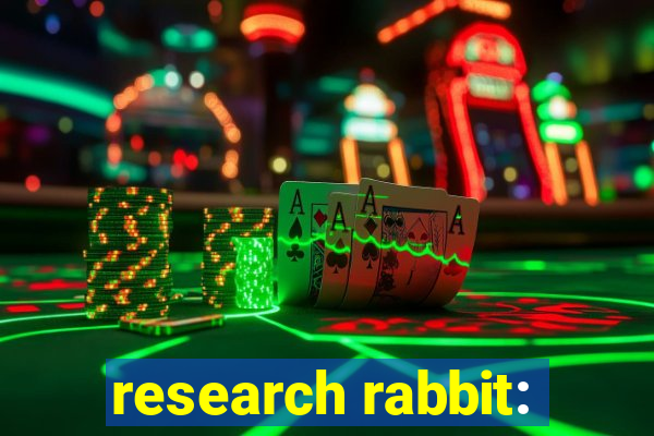 research rabbit: