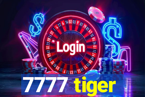 7777 tiger