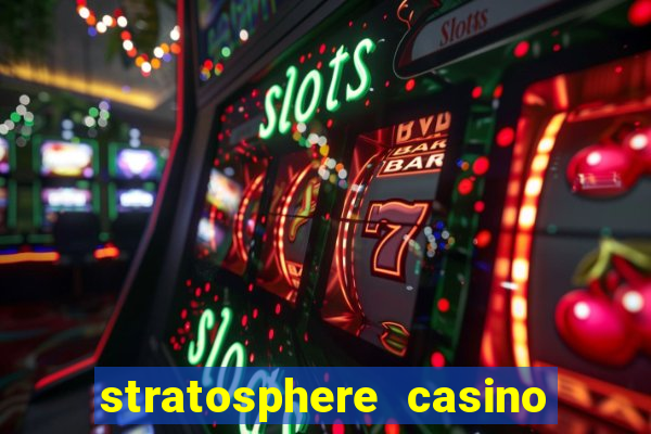 stratosphere casino las vegas