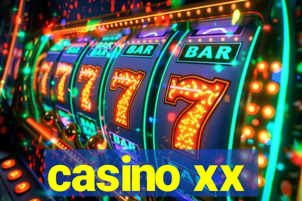 casino xx