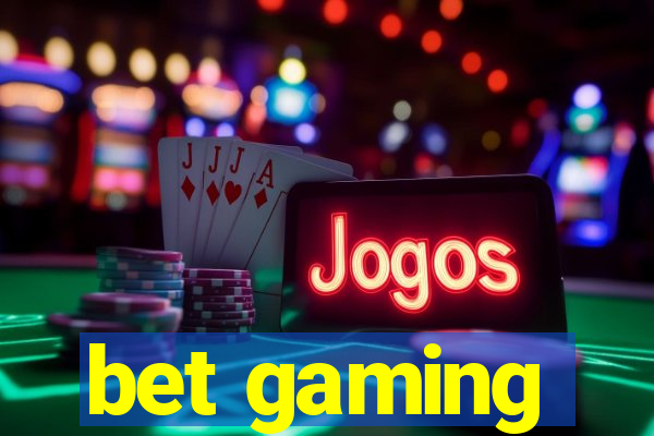 bet gaming