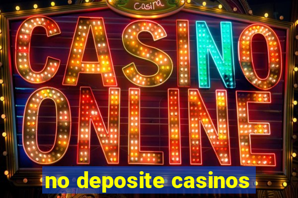 no deposite casinos