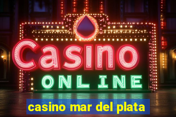 casino mar del plata