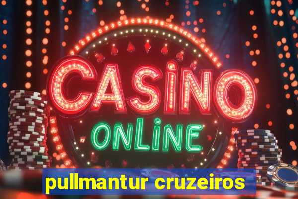 pullmantur cruzeiros