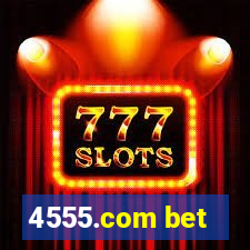 4555.com bet