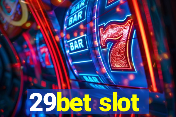 29bet slot