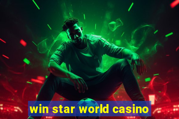 win star world casino