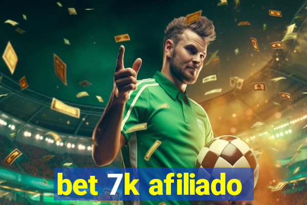 bet 7k afiliado