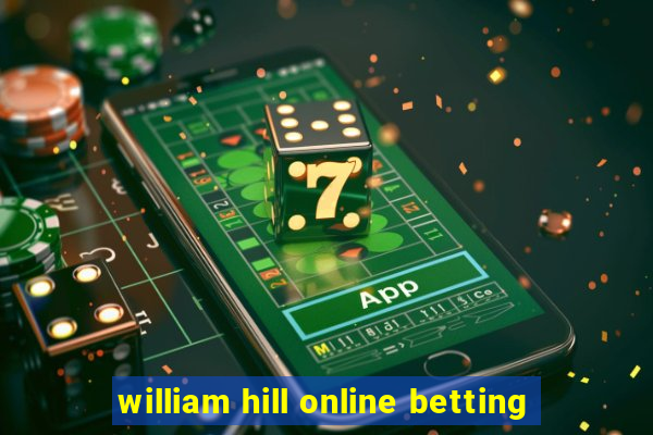 william hill online betting