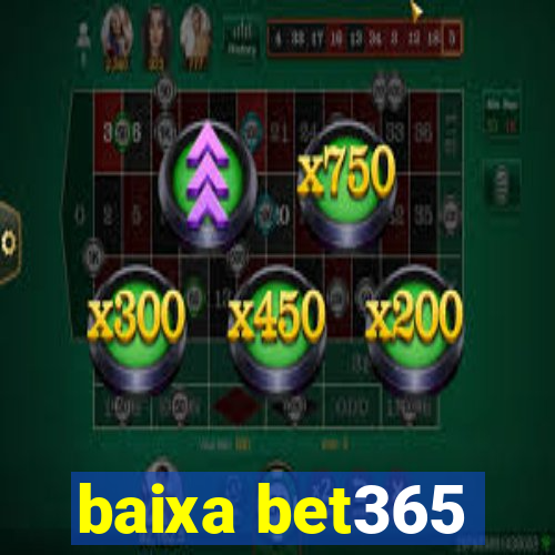 baixa bet365