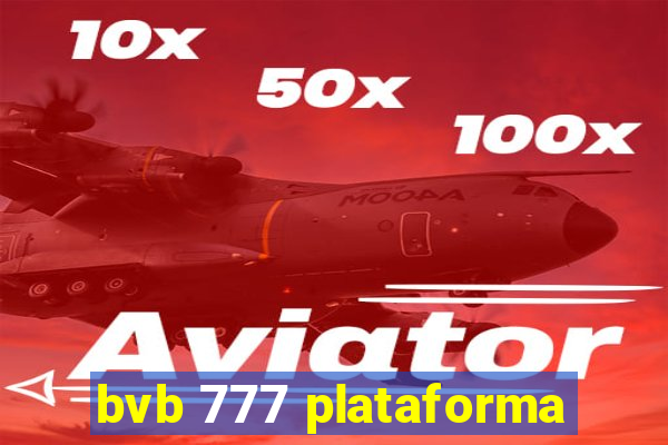 bvb 777 plataforma