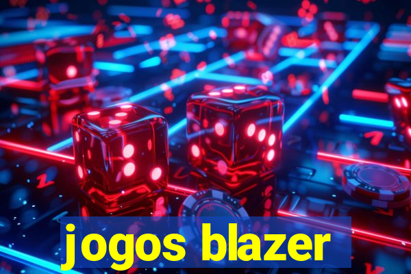 jogos blazer