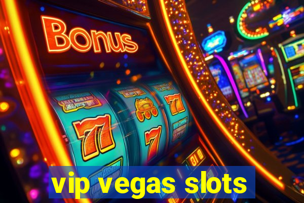 vip vegas slots