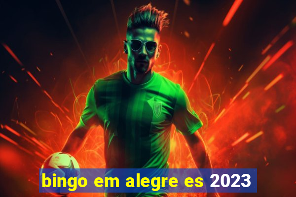 bingo em alegre es 2023