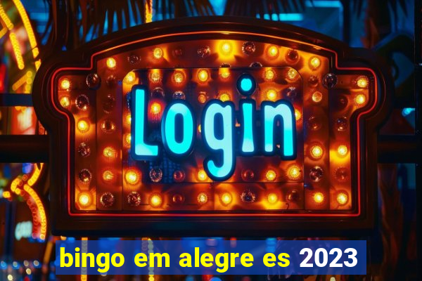 bingo em alegre es 2023