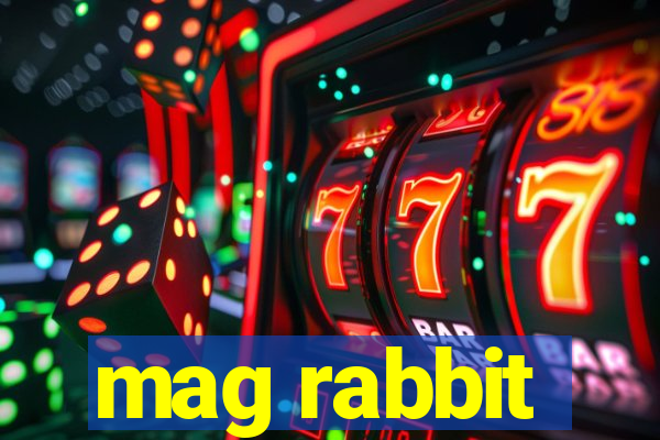 mag rabbit