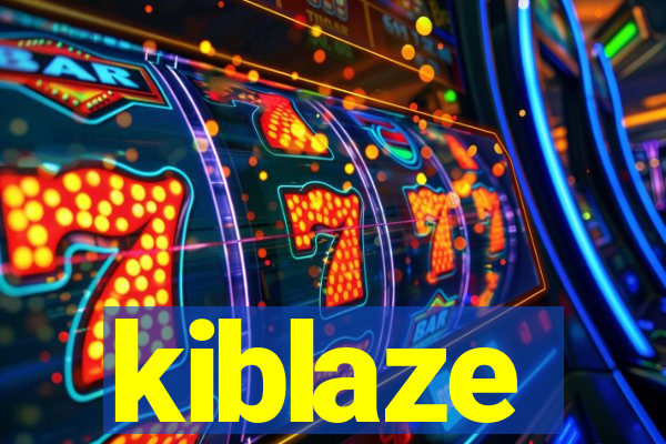 kiblaze