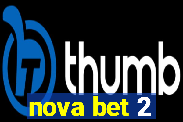 nova bet 2