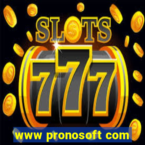 www pronosoft com