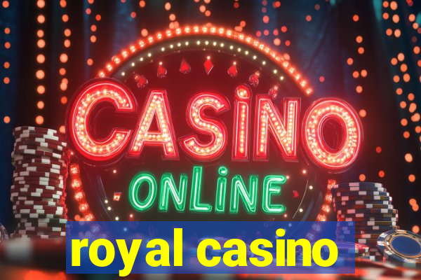 royal casino