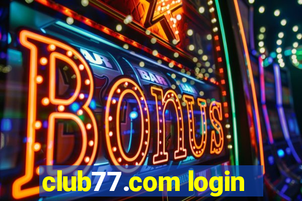 club77.com login