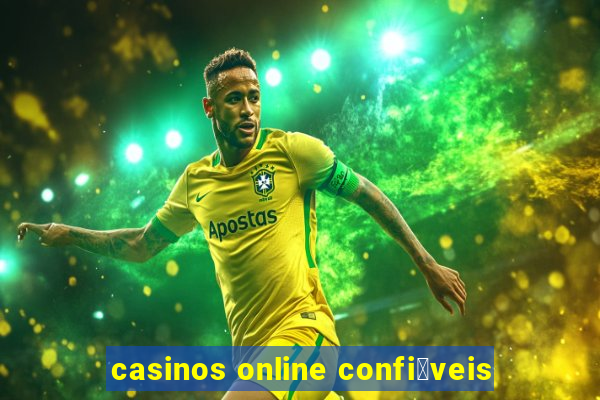 casinos online confi谩veis