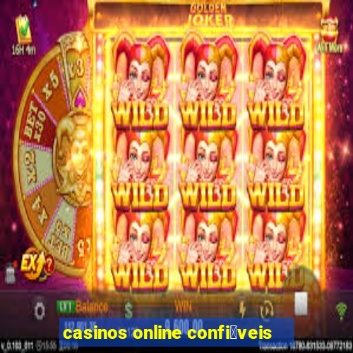 casinos online confi谩veis