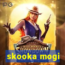 skooka mogi