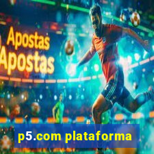 p5.com plataforma