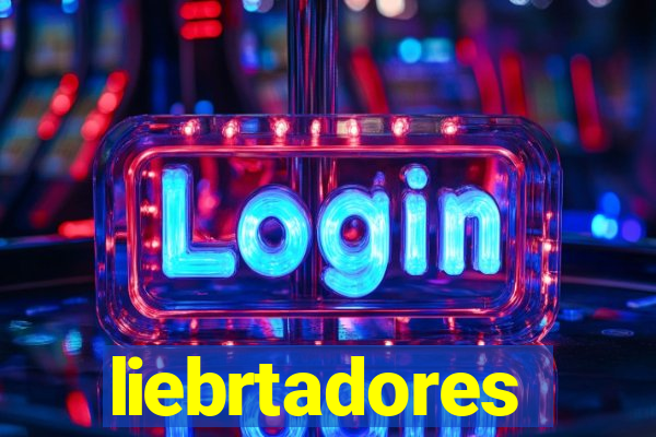 liebrtadores