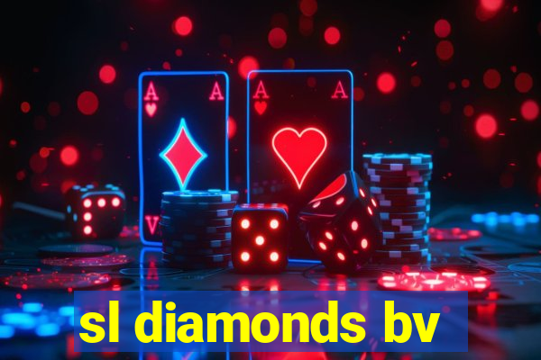 sl diamonds bv