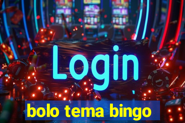 bolo tema bingo