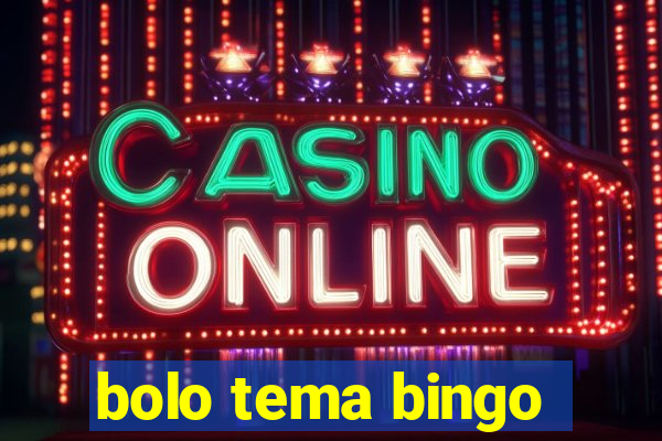 bolo tema bingo